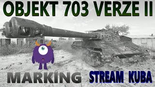 Já a OBJECT 703 VERZE II WORLD OF TANKS MARKING Premium Heavy Tank Czech Stream [upl. by Emiline15]