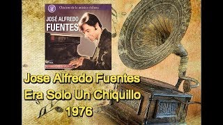 Jose Alfredo Fuentes  Era Solo Un Chiquillo [upl. by Suiramad886]