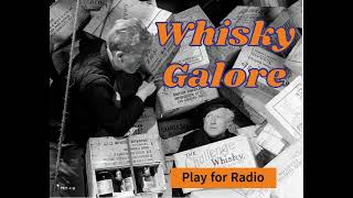 Whisky Galore [upl. by Ainoek]