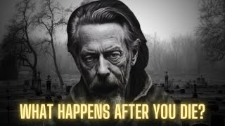 This Will Give You Goosebumps  Alan Watts on Death [upl. by Sherrill]