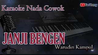 JANJI BENGEN WARUDIN KEMPUL KARAOKE NADA COWOK [upl. by Nylcoj410]