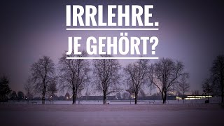 Irrlehre Je gehört [upl. by Ymereg504]