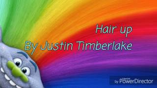 Justin Timberlake  Hair up lyrics [upl. by Soilisav]