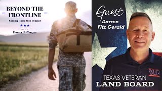 Beyond The Frontline EP68 Darren Fitz Gerald  Texas Veterans Land Board [upl. by Geof]