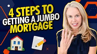 The 4 Easy Steps To Getting a Jumbo Mortgage and Buying a Home In 2022 [upl. by Fabozzi]