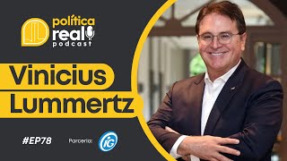 Vinicius Lummertz  Política Real Podcast 78 [upl. by Speroni]