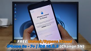 FREE UnlockBypass iCloud iPhone 6s  7  iOS 1583 Change SN Windows [upl. by Ainel]