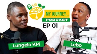 My Journey Podcast  Lungelo KM EYL Episode refresher [upl. by Findlay]