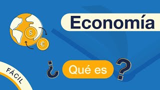 ¿Qué es la ECONOMÍA  Explicado FÁCIL 🎓 [upl. by Nylasej]