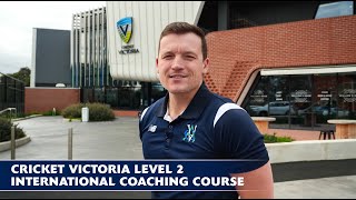 Cricket Victoria Level 2 International Coaching Course  2023 [upl. by Elyrrad]