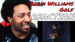 Robin Williams  Golf REACTION  DaVinci REACTS [upl. by Letnohc497]