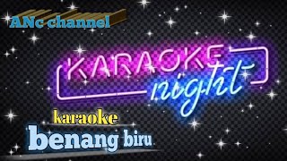 benang birukaraoke [upl. by Margarete712]