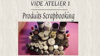 VIDE ATELIER 1 matériel scrapbooking en vente vendu [upl. by Benzel]