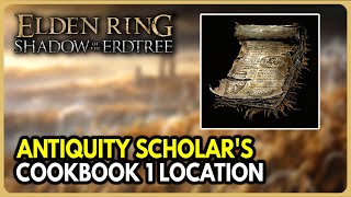 Antiquity Scholars Cookbook 1 Location  Elden Ring Shadow of the Erdtree DLC [upl. by Attenoj649]