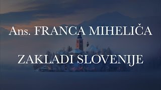 Ans Franca Miheliča  Zakladi Slovenije besedilo [upl. by Adis]