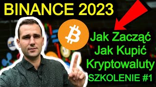 BINANCE Giełda Kryptowalut PORADNIK 2023 🔵 Jak Zacząć Jak Kupić Bitcoin i Kryptowaluty Kartą [upl. by Zel682]