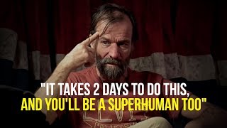 Wim Hof  It Takes Only 2 Days [upl. by Llevel]