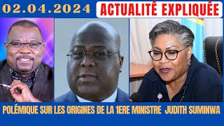 ACTU EXPLIQUÉE 0204 POLÉMIQUE SUR LES ORIGINES DE LA 1ÈRE MINISTRE JUDITH SUMINWA  LE BCI ÉCLAIRE [upl. by Zobe487]