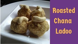 Roasted Chana Ladoo  How To Make Roasted Chana Ladoo [upl. by Ellerret]