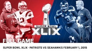 Super Bowl XLIX Tom Brady vs Russell Wilson  Patriots vs Seahawks  NFL Full Game [upl. by Imray]