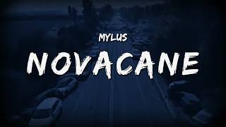 Mylus  Novacane Official Lyrics Video [upl. by Adraynek]