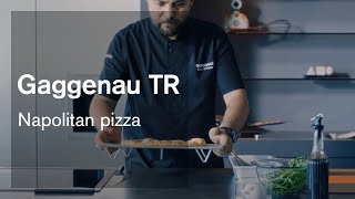 Napolitan Pizza  Gaggenau [upl. by Beal]