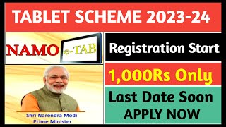 1000 Rs Tablet Scheme 202324  NAMO Tablet Sahay Yojana Registration 2023 •How to Apply for Tablet [upl. by Edmondo]