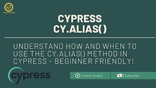 Cypress Alias Method Simplify Test Automation  Mastering Cypress Tutorial [upl. by Tnilf799]