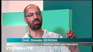 Infosalute con il dott Donato Serena  chirurgo vascolare [upl. by Idnym]