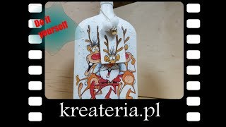 Decoupage podstawy  Zimowa butelka na nalewkę KreaCraftShow037 kreateriapl [upl. by Carla809]