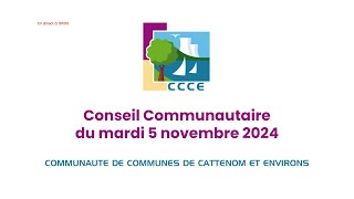 Conseil Communautaire de la CCCE 5 novembre 2024 [upl. by Nido]