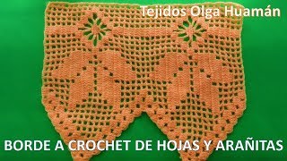 Borde o puntilla a crochet HOJAS combinado con puntos arañitas para colchas [upl. by Hcahsem375]