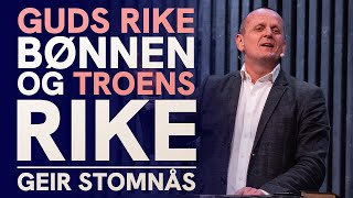 Guds rike  Bønnens og troens rike  Geir Stomnås [upl. by Gentilis]