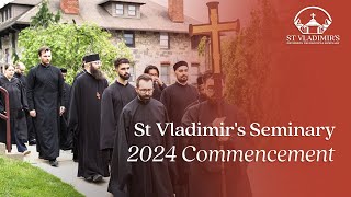 St Vladimirs Seminary 2024 Commencement [upl. by Aciria]