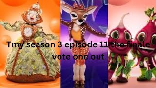 Tmy season 3 episode 11 the finale vote 1 out [upl. by Harlene]