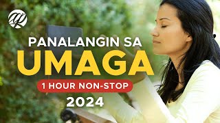 🌤🙏 Panalangin sa UMAGA 2024 1 Hour Nonstop • Tagalog Catholic Morning Prayers to Start Your Day [upl. by Webber]