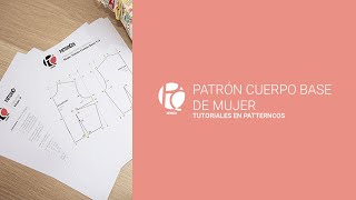 Tutorial patrón cuerpo base mujer  Patronaje para principiantes [upl. by Rabelais]