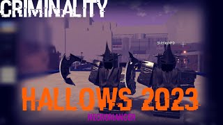 CRIMINALITY HALLOWS 2023  NECROMANCER IS BACK [upl. by Muriel]