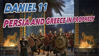 Daniel 11 Part 1 Persian and Greek kings in Prophecy [upl. by Nino]