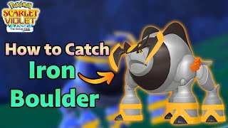 How to Catch Iron Boulder in Pokemon Scarlet and Violet Indigo Disk DLC [upl. by Senior912]