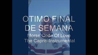 Morse Code Of Love  The Capris Instrumental [upl. by Zsa Zsa300]