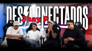 Podcast con Jhay P Desconectados TV jhayp [upl. by Akenal535]