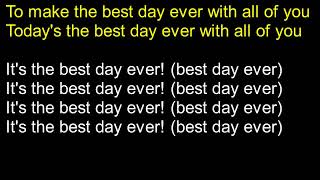 Best Day Ever Lyrics [upl. by Crandell678]