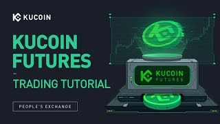 KuCoin Futures Trading Tutorial [upl. by Eniamej]