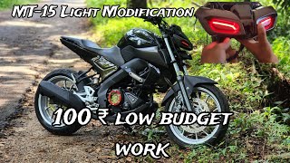 MT15 Light Modification for Just 100 Rs  BudgetFriendly Upgrade [upl. by Alasteir]