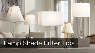 Lamp Shade Fitters Tips  What are They and How To Use Them  from Lamps Plus [upl. by Yecnay]