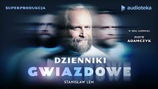 Dzienniki gwiazdowe  superprodukcja  Stanisław Lem w roli głównej Piotr Adamczyk [upl. by Loleta958]