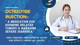 Octreotide Injection Uses Dosage Mechanism of Action Side Effects and Important Advice [upl. by Talbert]