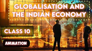 Globalisation and the Indian economy animation video  cbse class10 sunlikestudy [upl. by Yerffoej]