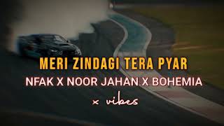 MERI ZINDAGI TERA PYAR  NFAK X NOOR JAHAN X BOHEMIA  TRAP BEATS REMIX  MAGA RAPMIX BEATS [upl. by Sral]